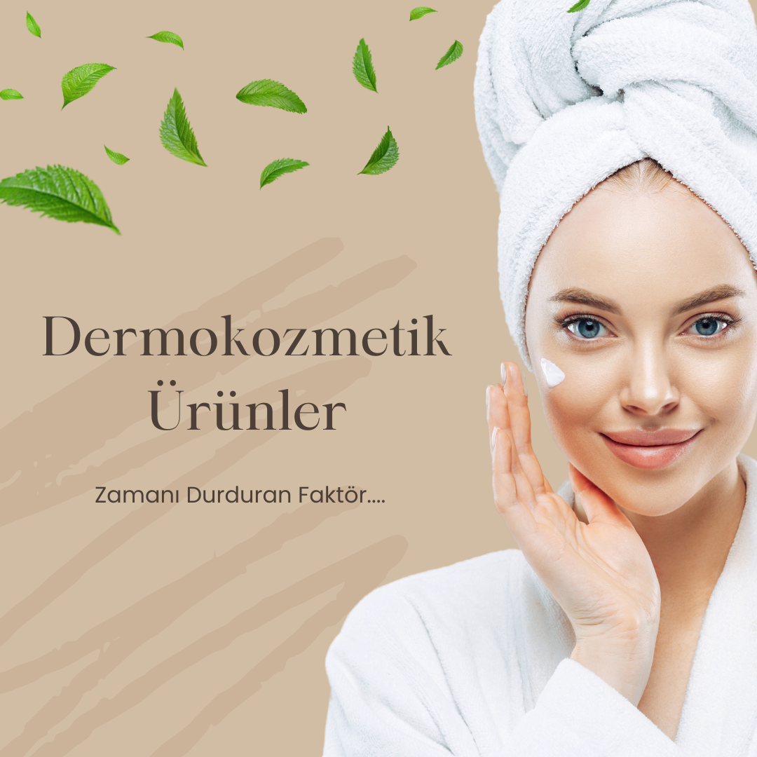 Dermokozmetik Ürünler